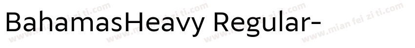 BahamasHeavy Regular字体转换